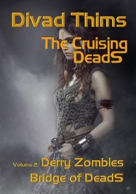 Book cover for The Derry Zombies, Bridges of DeadS