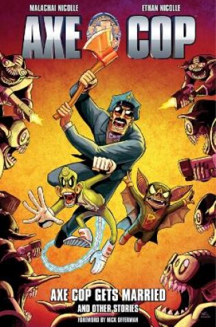 Cover of Axe Cop Volume 5: Axe Cop Gets Married And Other Stories