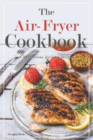 Cover of The Air-Fryer Cookbook