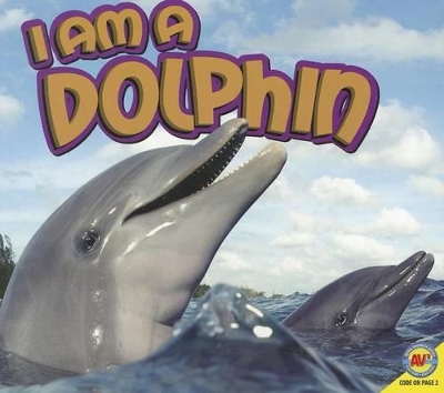 Cover of I Am a Dolphin
