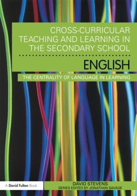 Book cover for Cross-Curricular Teaching and Learning in the Secondary School ... English