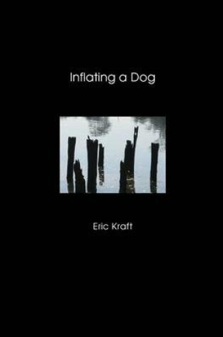 Cover of Inflating a Dog (hardcover)