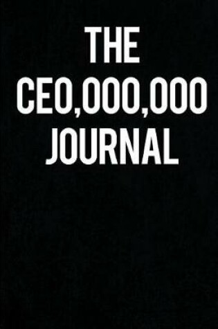 Cover of The CEO,000,000 Journal