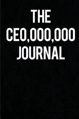 Book cover for The CEO,000,000 Journal