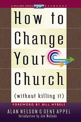 Book cover for How to Change Your Church Without Killing It