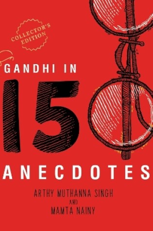 Cover of Gandhi in 150 Anecdotes