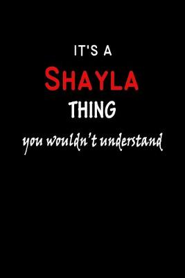 Book cover for It's A Shayla Thing You Wouldn't Understand