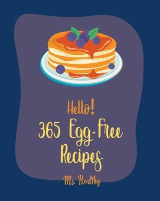 Cover of Hello! 365 Egg-Free Recipes