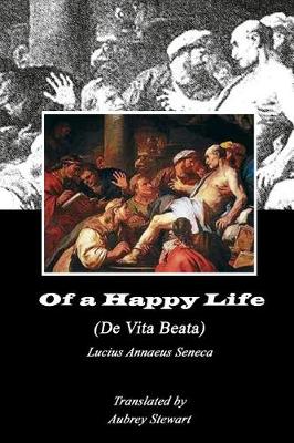 Cover of Of a Happy Life (Annotated)