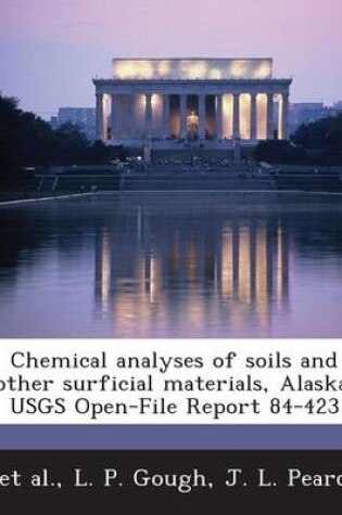 Cover of Chemical Analyses of Soils and Other Surficial Materials, Alaska