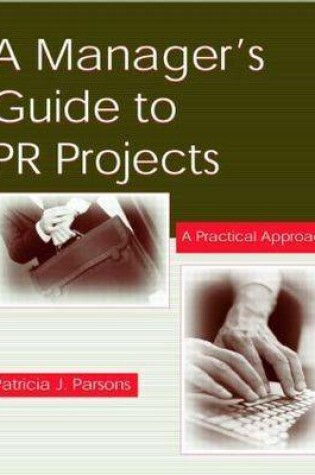 Cover of A Manager's Guide To PR Projects