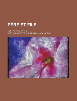 Book cover for Pere Et Fils; Les Rois de La Mer