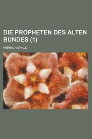 Cover of Die Propheten Des Alten Bundes (1 )