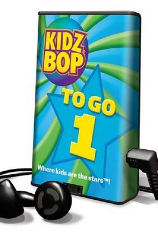 Cover of Kidz Bop to Go 1