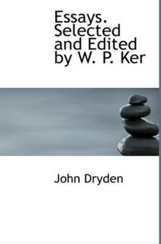 Cover of Essays. Selected and Edited by W. P. Ker