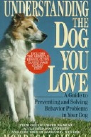 Cover of Understanding the Dog You Love