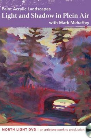 Cover of Paint Acrylic Landscapes - Light and Shadow in Plein Air