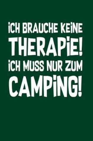 Cover of Therapie? Lieber Camping
