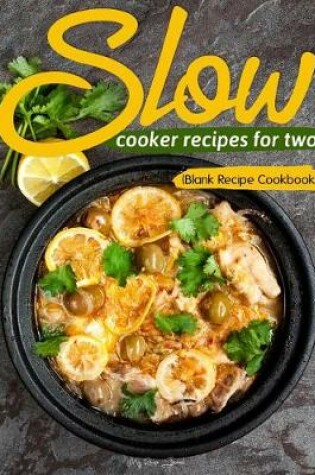 Cover of Slow Cooker Recipes For Two