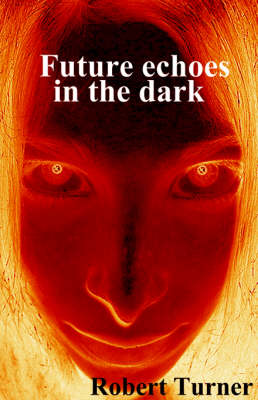 Book cover for Future Echoes in the Dark