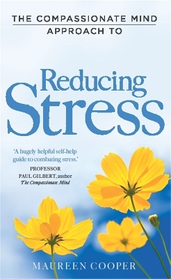 Book cover for The Compassionate Mind Approach to Reducing Stress