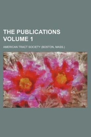 Cover of The Publications Volume 1