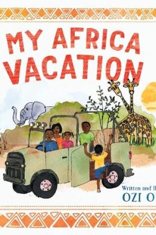 Cover of My Africa Vacation