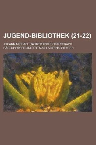 Cover of Jugend-Bibliothek (21-22)