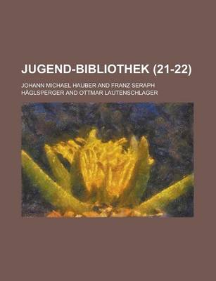 Book cover for Jugend-Bibliothek (21-22)