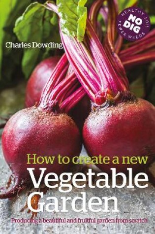 Cover of How to Create a New Vegetable Garden