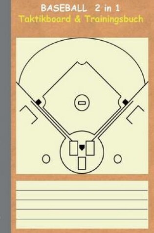 Cover of Baseball 2 in 1 Taktikboard und Trainingsbuch