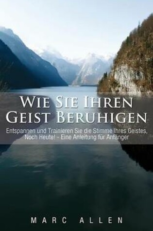 Cover of Wie Sie Ihren Geist beruhigen