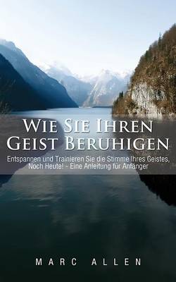 Book cover for Wie Sie Ihren Geist beruhigen