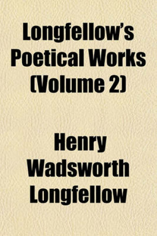 Cover of Longfellow's Poetical Works (Volume 2)