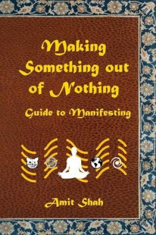 Cover of Making Something Out of Nothing