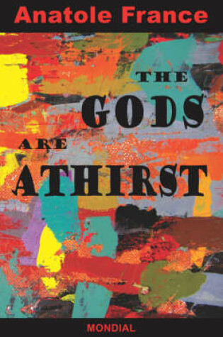 Cover of The Gods Are Athirst (Les Dieux Ont Soif)