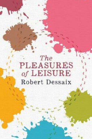 Cover of The Pleasures of Leisure