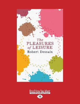 Book cover for The Pleasures of Leisure