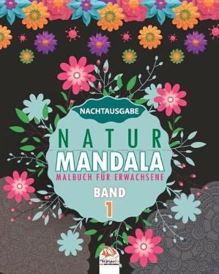 Book cover for Natur Mandala - Band 1 - Nachtausgabe