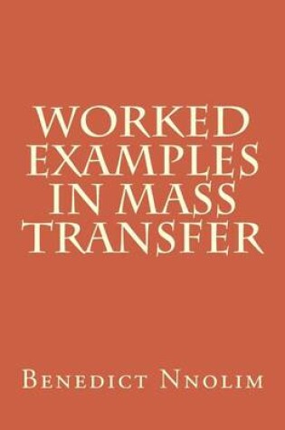 Cover of Worked Examples in Mass Transfer