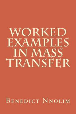 Book cover for Worked Examples in Mass Transfer