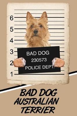 Book cover for Bad Dog Australian Terrier