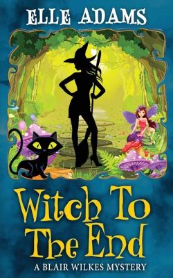 Book cover for Witch to the End