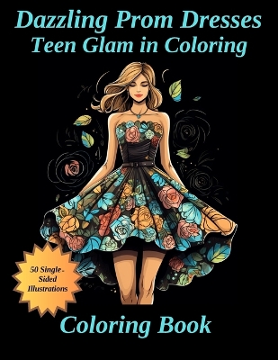 Cover of Dazzling Prom Dresses Teen Glam in Coloring