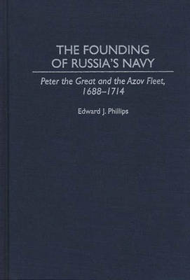 Book cover for The Founding of Russia's Navy