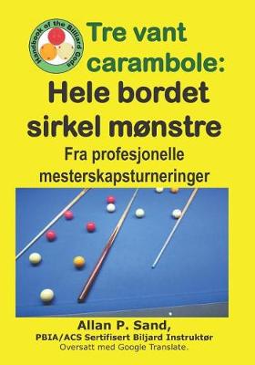 Book cover for Tre Vant Carambole - Hele Bordet Sirkel M nstre