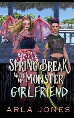 Book cover for Springbreak with My Monster Girlfriend