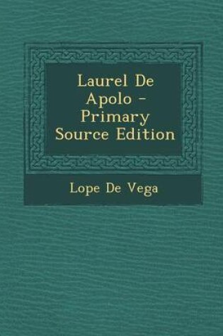 Cover of Laurel de Apolo - Primary Source Edition