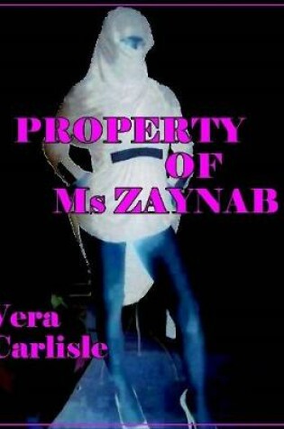 Cover of Property of Ms Zaynab
