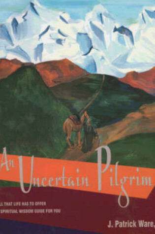 Cover of An Uncertain Pilgrim